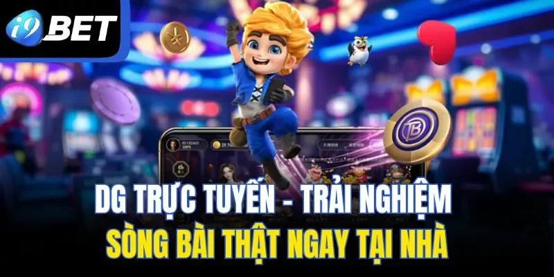 DG Trực Tuyến – Trải Nghiệm Sòng Bài Thật Ngay Tại Nhà