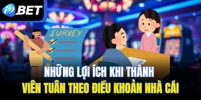 Những lợi ích khi thành viên tuân theo điều khoản nhà cái
