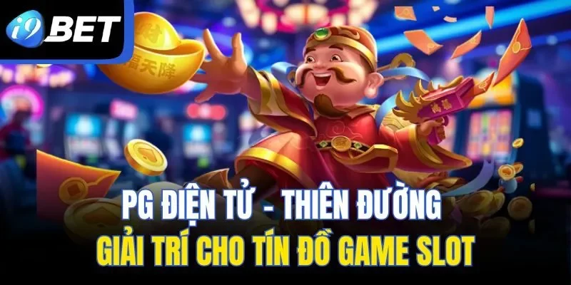 PG Điện Tử – Thiên Đường Giải Trí Cho Tín Đồ Game Slot